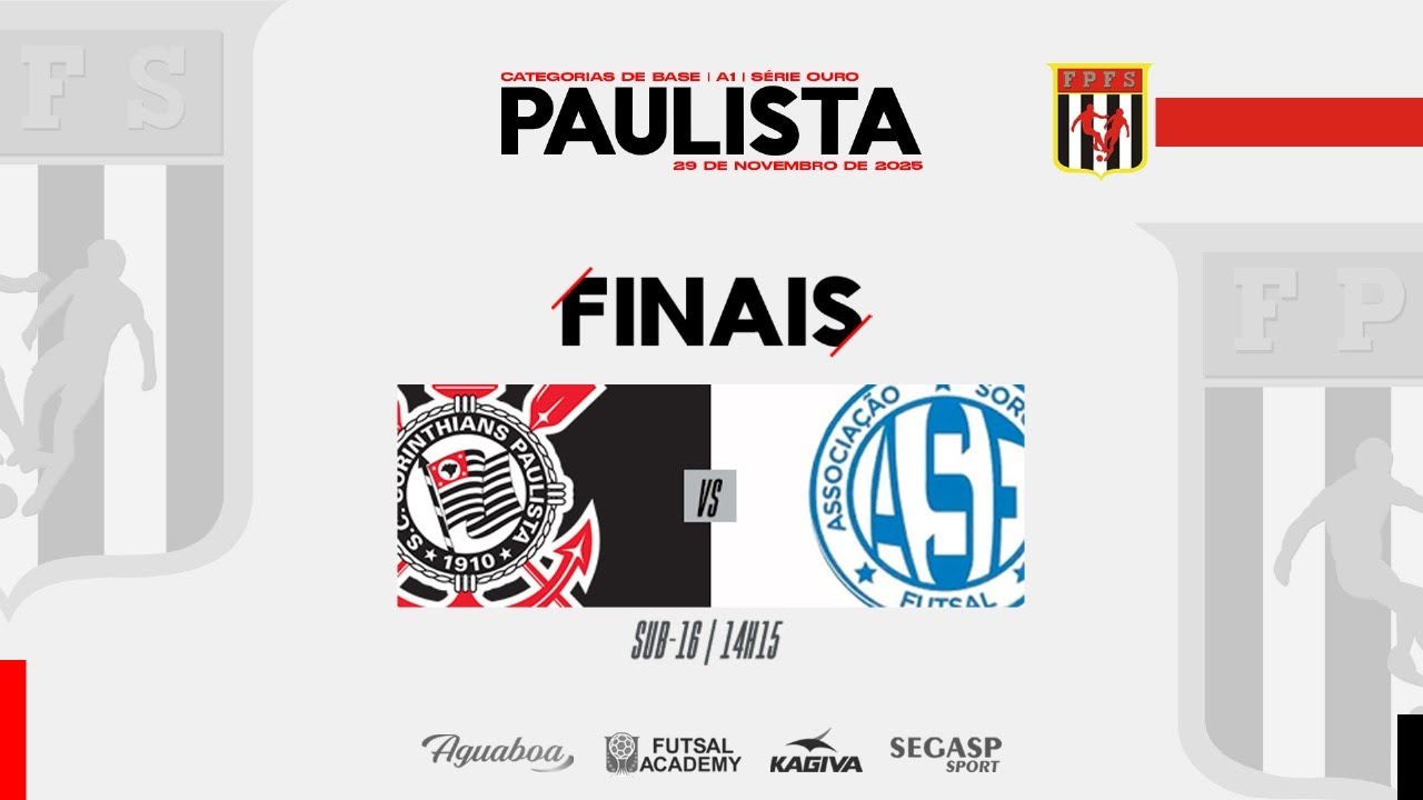 Paulista de Futsal A1  | FINAIS| CAT. Sub 16  | AO VIVO SC Corinthians Pta. ASF/Magnus Futsal