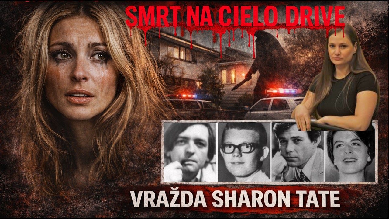 Ep #26 - SHARON TATE A VRAŽEDNÁ NOC NA CIELO DRIVE | Příběh obětí Mansonovy vražedné rodiny