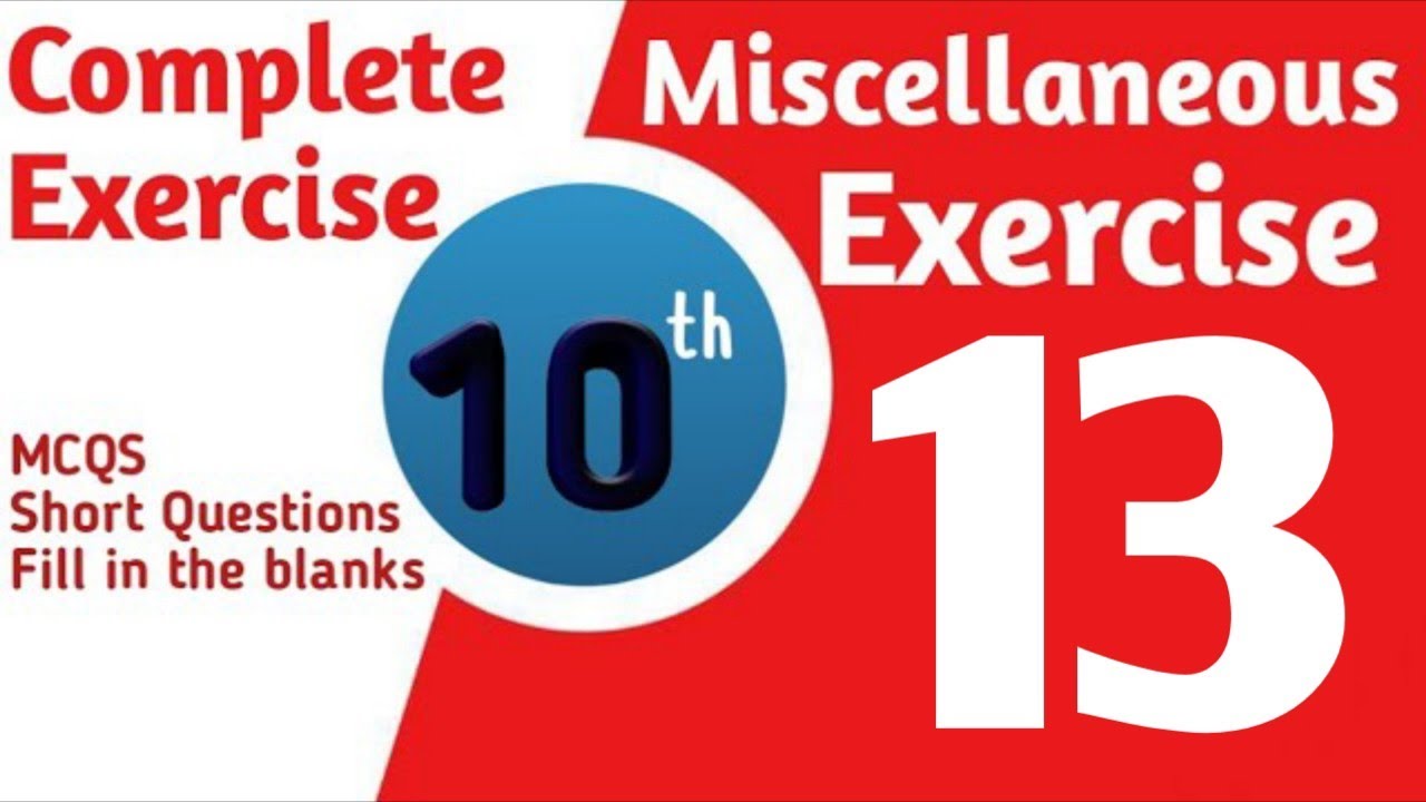10 class math chapter 13 miscellaneous exercise complete | class 10 math review exercise 13 complete
