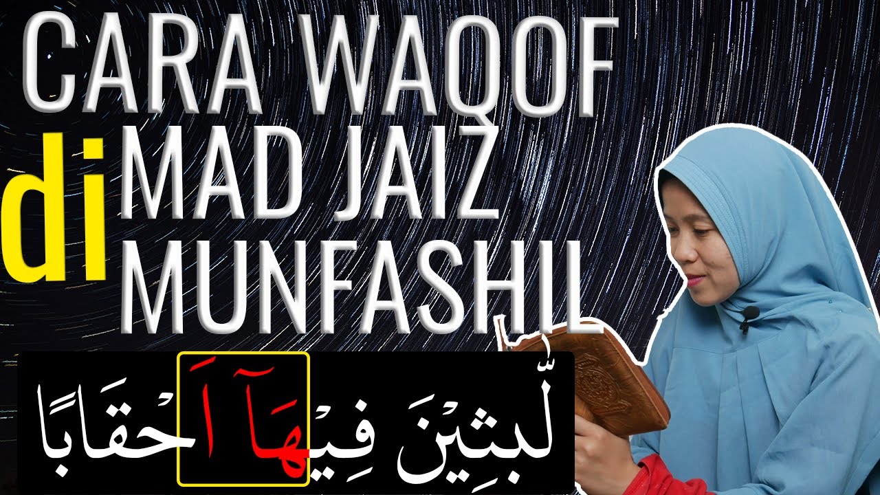CARA WAQOF PADA MAD JAIZ MUNFASHIL YANG BENAR [BELAJAR TAJWID]