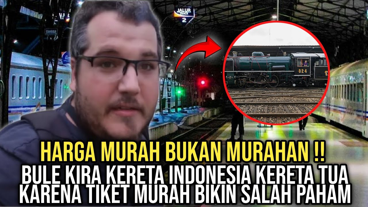 BULE INI SALAH PAHAM !! DIKIRA KERETA INDONESIA ITU TUA KARENA TIKETNYA BEGITU MURAH
