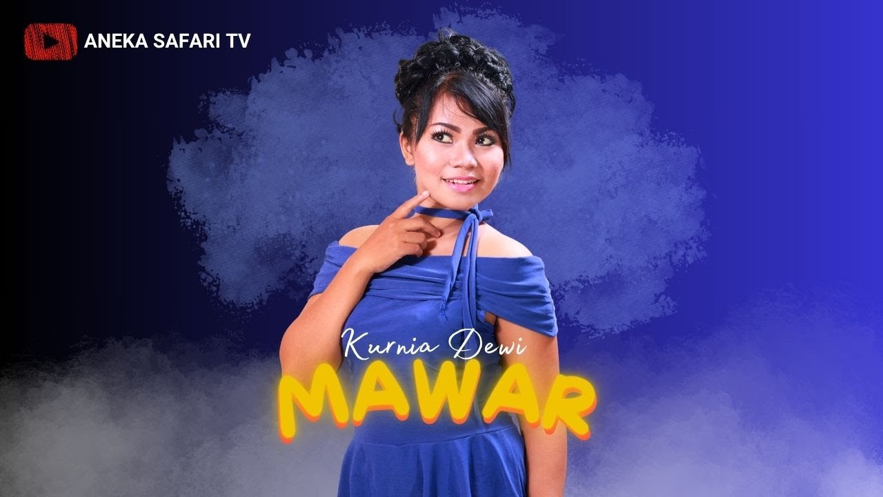 Kurnia Dewi - Mawar (Official Music Video)