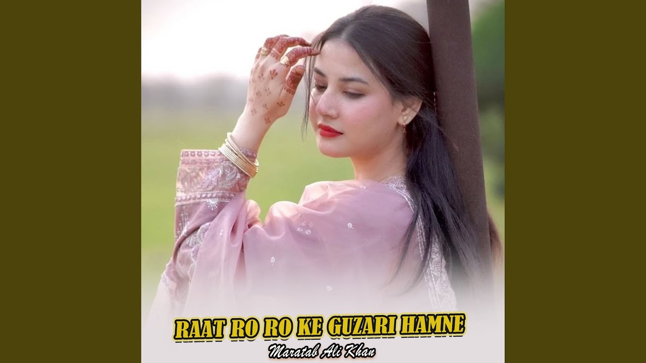 Raat Ro Ro ke Guzari Hamne