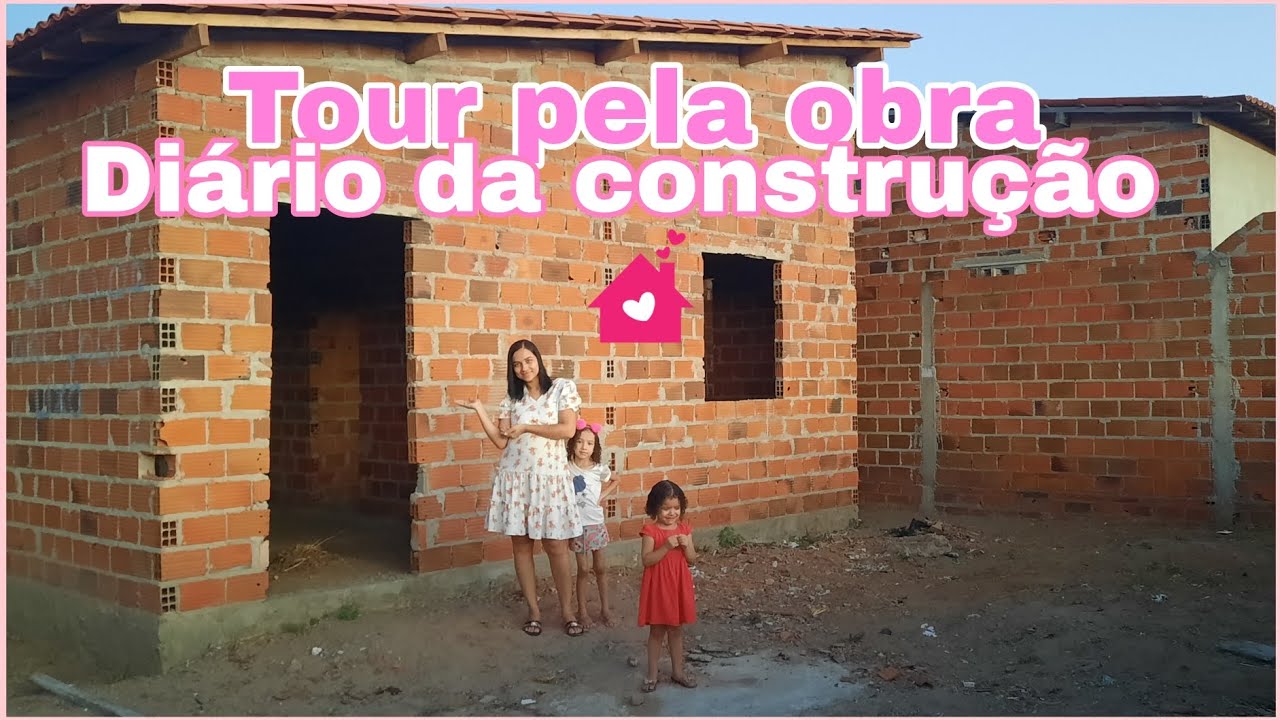 Tour pela obra da nossa casa 🏡 diário da construção 🩷