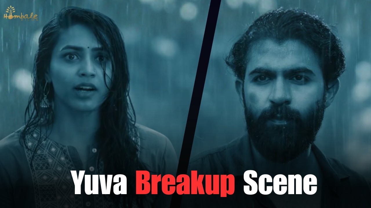 Yuva Breakup Scene | Yuva Rajkumar | Sapthami Gowda | Santhosh Ananddram | Hombale Films