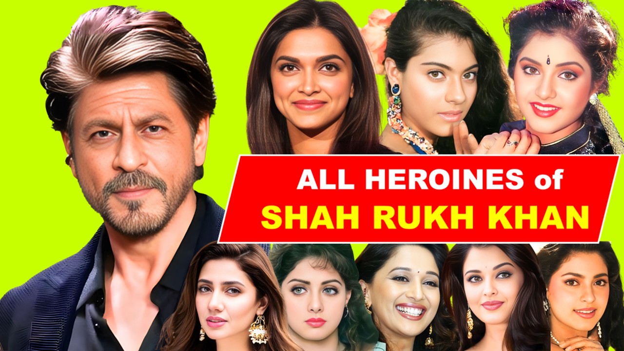 All Heroines of SHAHRUKH KHAN Movies Then vs Now💖🔥