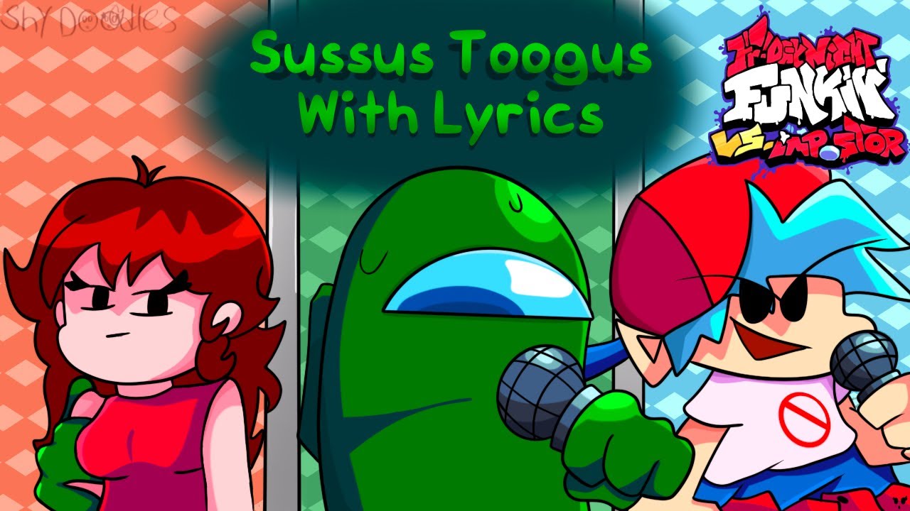 Sussus Toogus с текстами песен при участии @D4n0- - Friday Night Funkin’ Vs. Impostor V4 - The Mi...