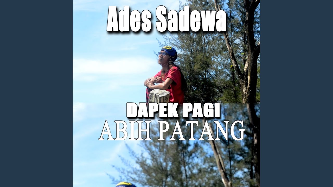 DAPEK PAGI ABIH PATANG