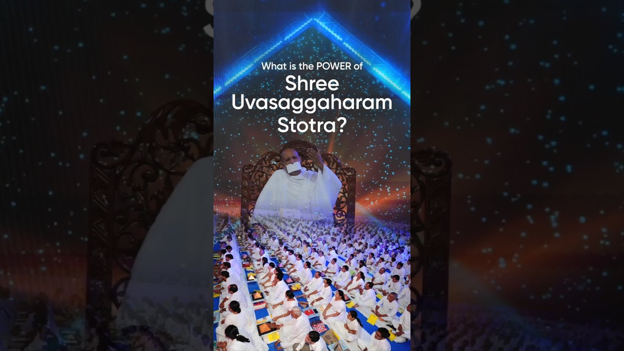 What is the power of Shree Uvasaggaharam Stotra? | Param Gurudev Shree Namramuni MS