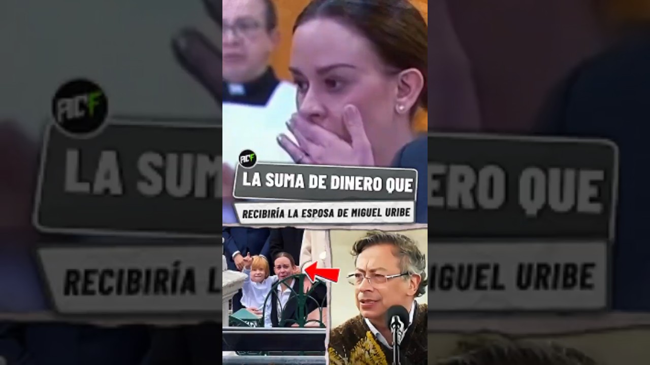Esta Es La Suma De Dinero Que Recibir&iacute;a La Esposa De Miguel Uribe Tras Su Muerte.