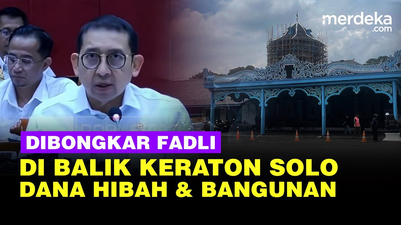 Fadli Zon Bongkar di Balik Keraton Solo, Singgung Dana Hibah hingga Bangunan Tak Terawat