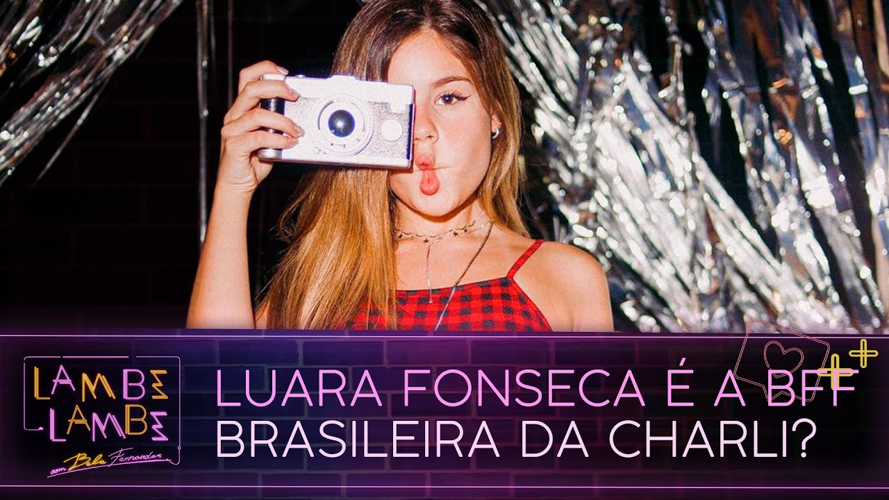 Luara Fonseca é a BFF brasileira da Charli D'Amelio? | Lambe Lambe