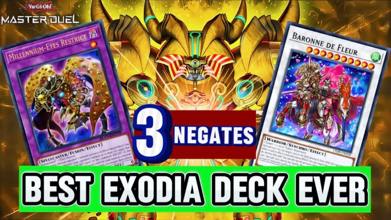 EXODIA 3 NEGATES Deck, EXODIA ft. Millennium-Eyes & Baronne de Fleur Crushing Meta [Master Duel]