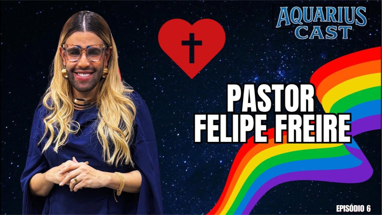 PASTOR FELIPE FREIRE - GAYS V&Atilde;O PARA O C&Eacute;U - EP 6