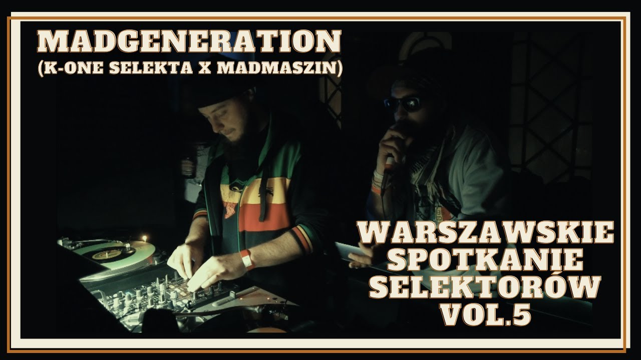MadGeneration (K-One Selekta oraz MadMaszin) 100% vinyl na Warszawskim Spotkaniu Selektorów vol. 5