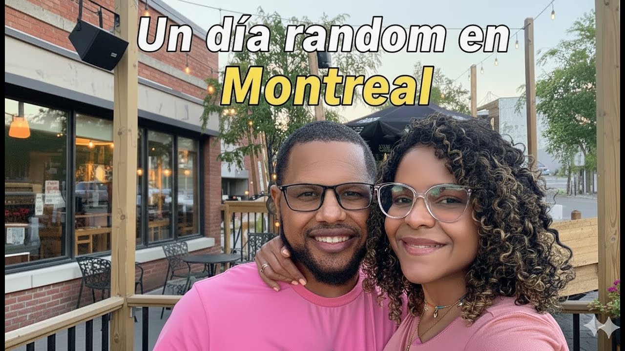 17. Un vlog muy real📍Montreal