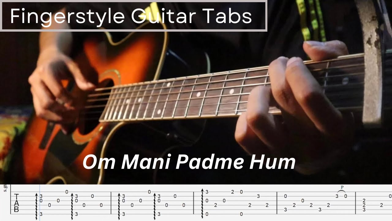 [TABS] Om Ma Ni Padme Hum - Fingerstyle Guitar Tabs