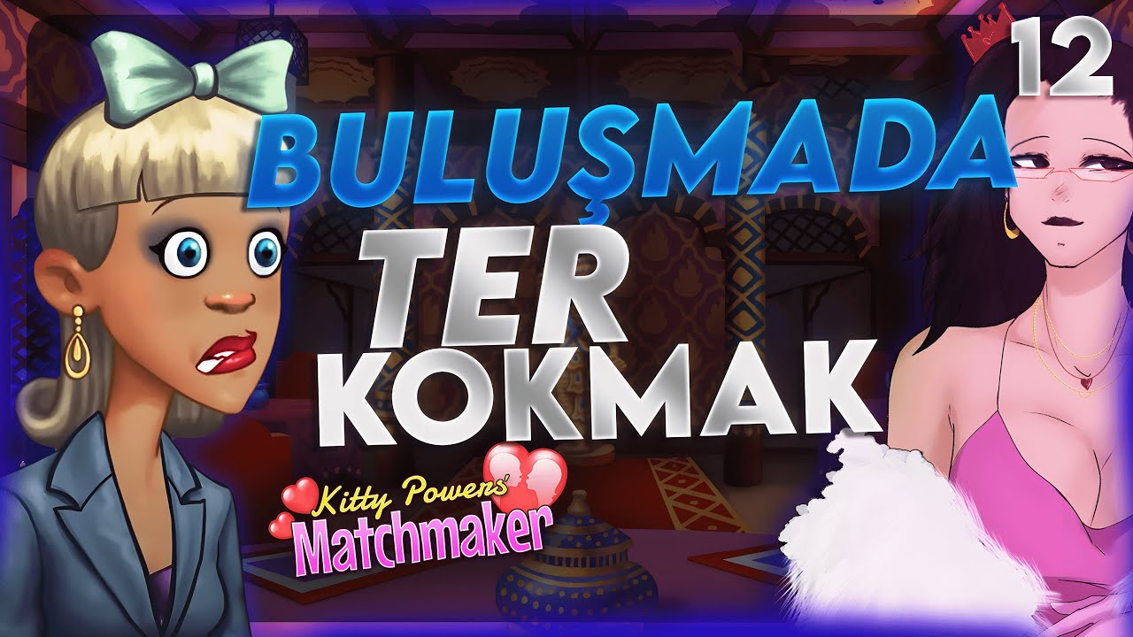 flörtünü kokunla etkile! | kitty powers' matchmaker #12