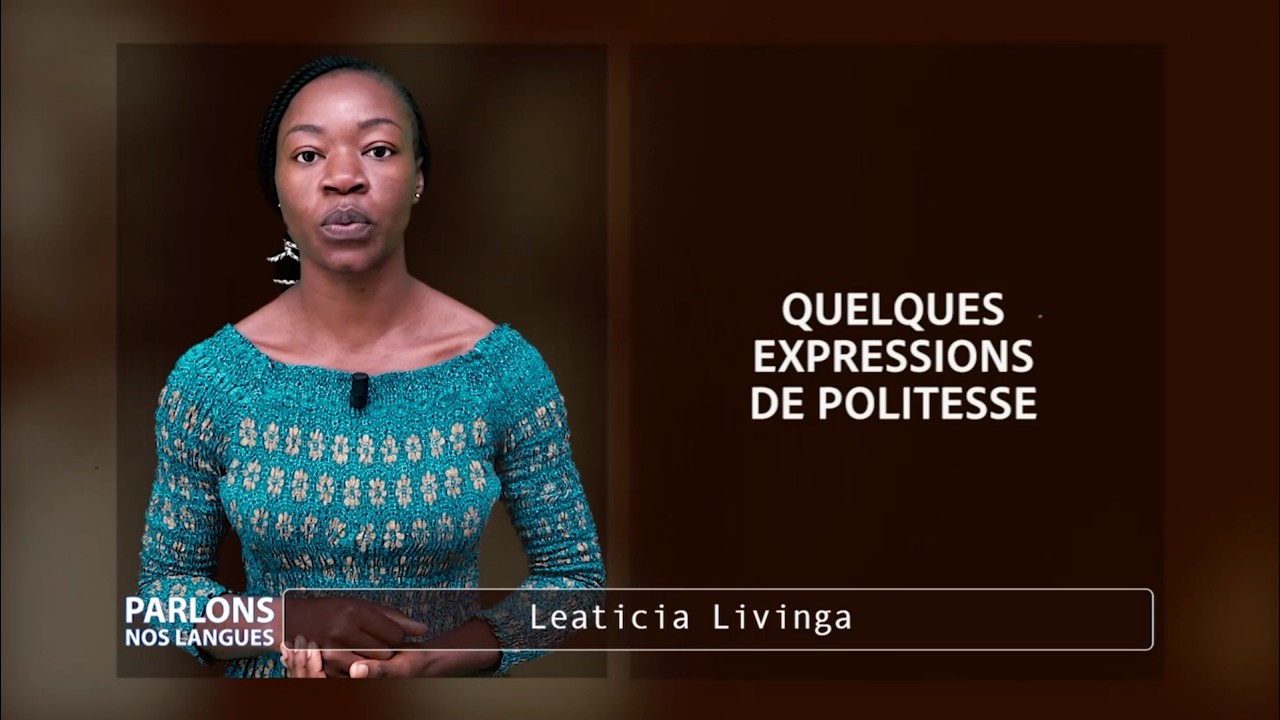 Parlons Nos Langues (Nzébi) : Quelques expressions de politesse.