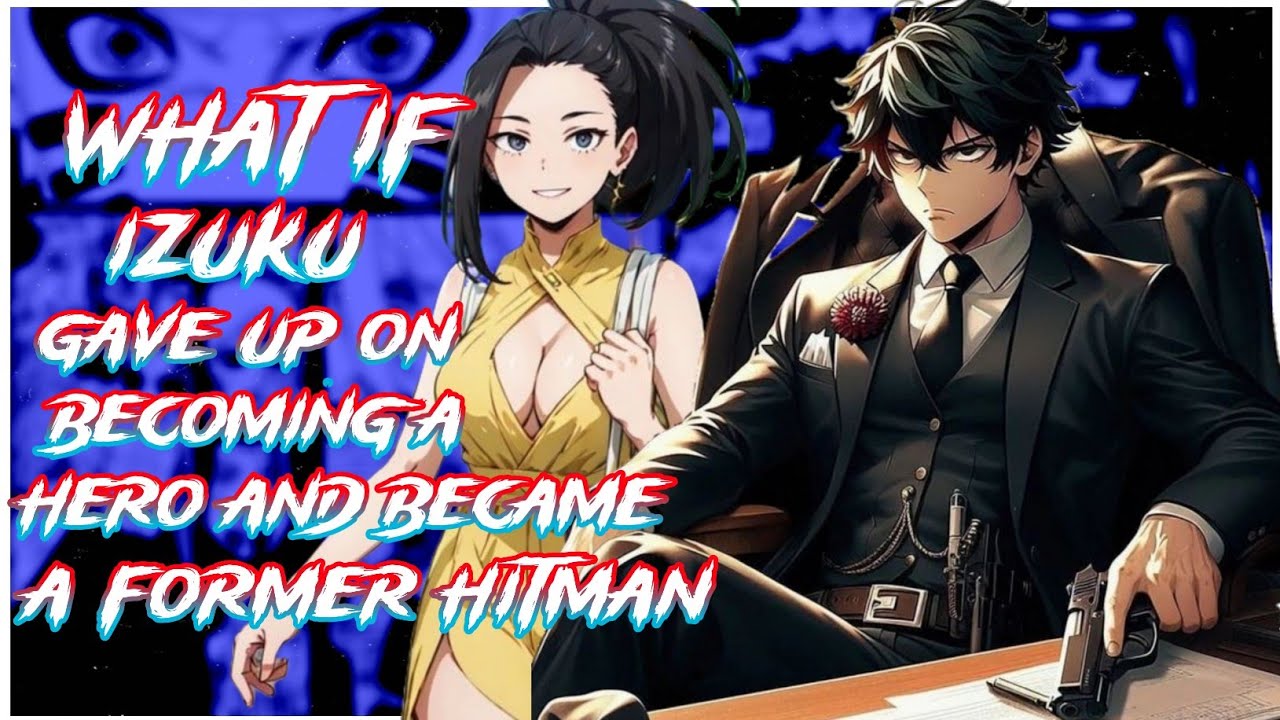 What if Izuku gave up on becoming a Hero and became a Former Hitman | MOVIE