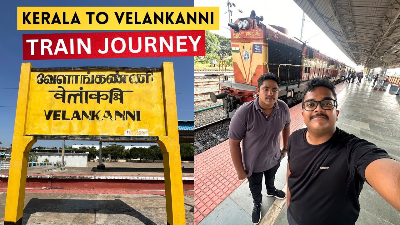 വേളാങ്കണ്ണിയിലേക്ക് ട്രെയിനിൽ പോകാം | Kerala to Velankanni Train Journey | Velankanni Express