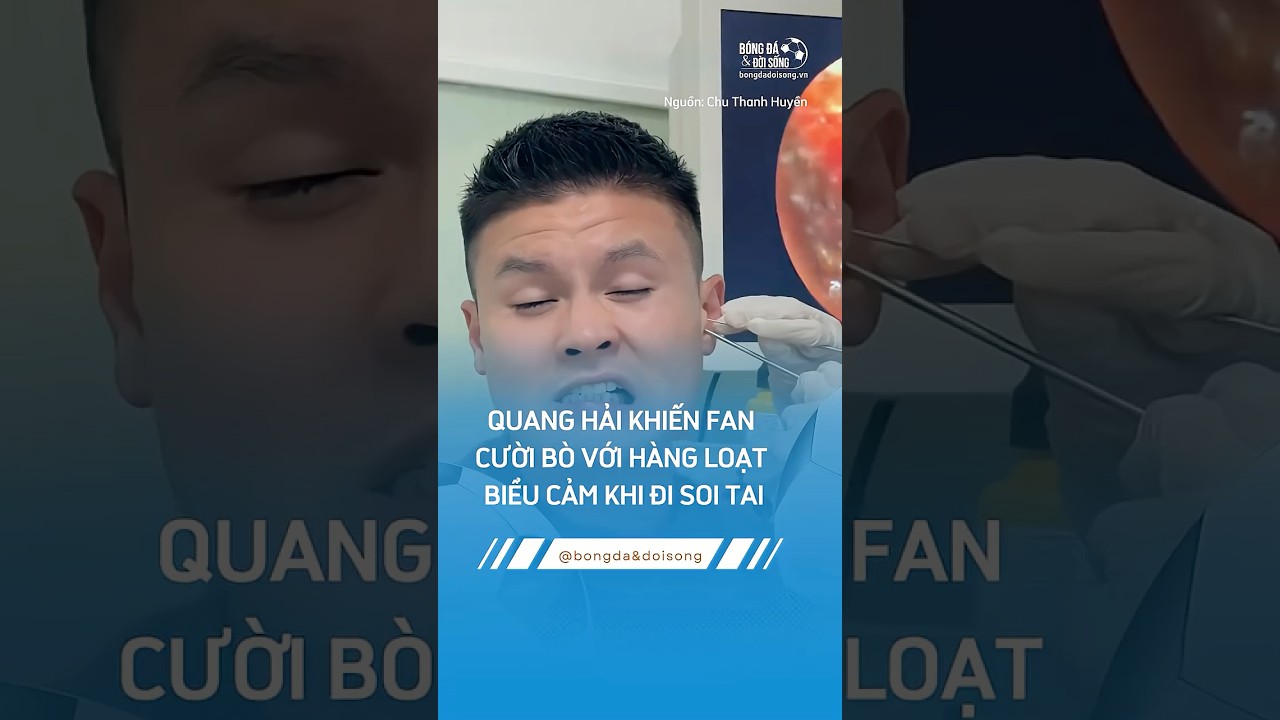 QUANG HẢI KHIẾN FAN CƯỜI B&Ograve; VỚI H&Agrave;NG LOẠT BIỂU CẢM KHI ĐI SOI TAI  #bongdadoisong #bongda#shorts