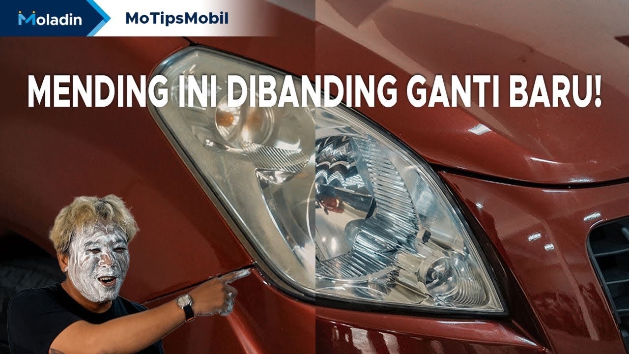 Cara Mudah Membersihkan Lampu Depan Mobil yang Kuning/Kusam Jadi Seperti Baru! | Moladin