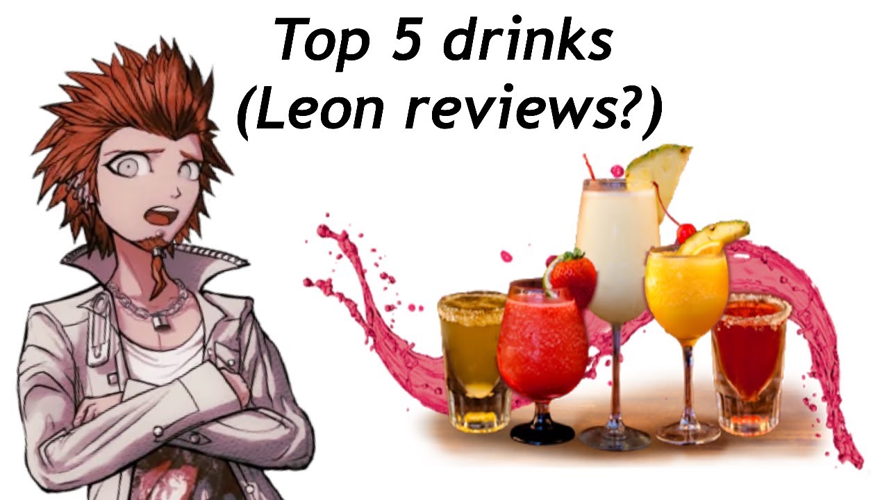 Top 5 Drinks (Leon Kuwata Birthday Special)