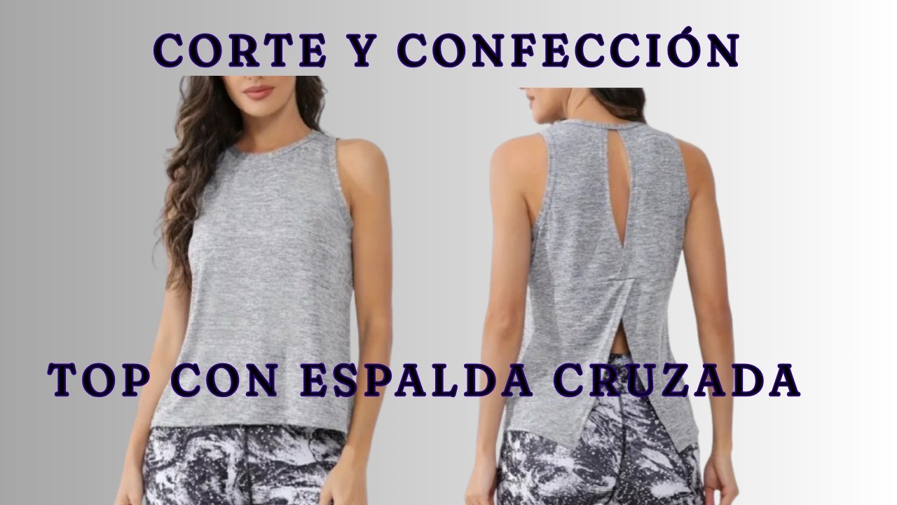 Como coser este top cruzado en la espalda.