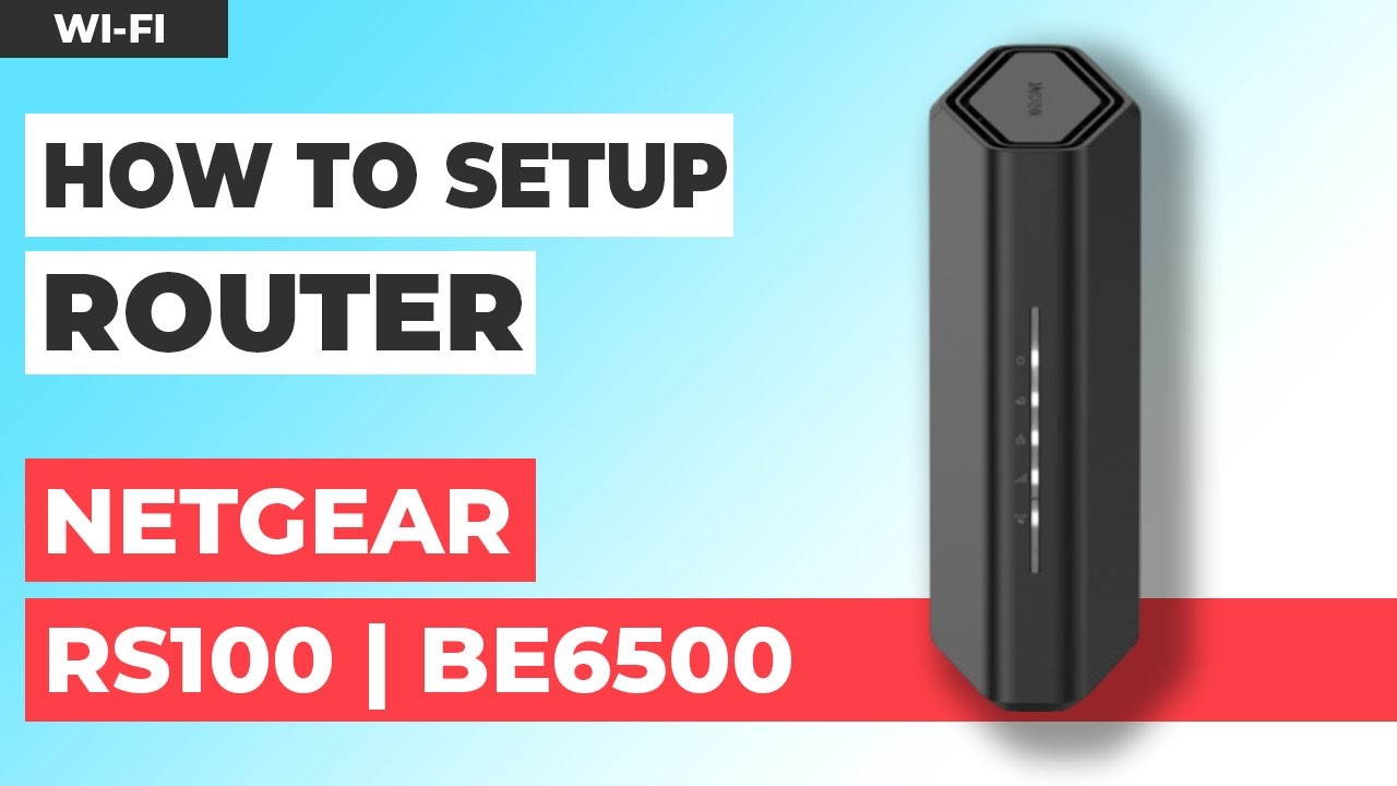 ✅ How to Setup NETGEAR RS100 | How to Set Up NETGEAR BE6500 WiFi Router