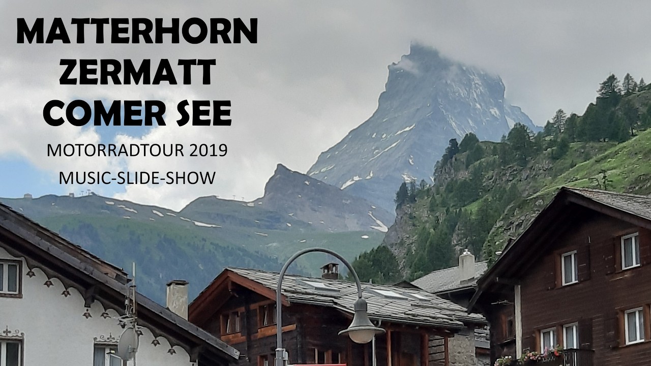 Zermatt, Matterhorn, Lake Como  Motorcycle Tour - Relax -Slideshow