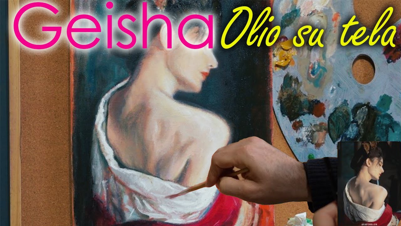 Dipingo una Geisha ad Olio su tela, Tutorial con spiegazione paso passo