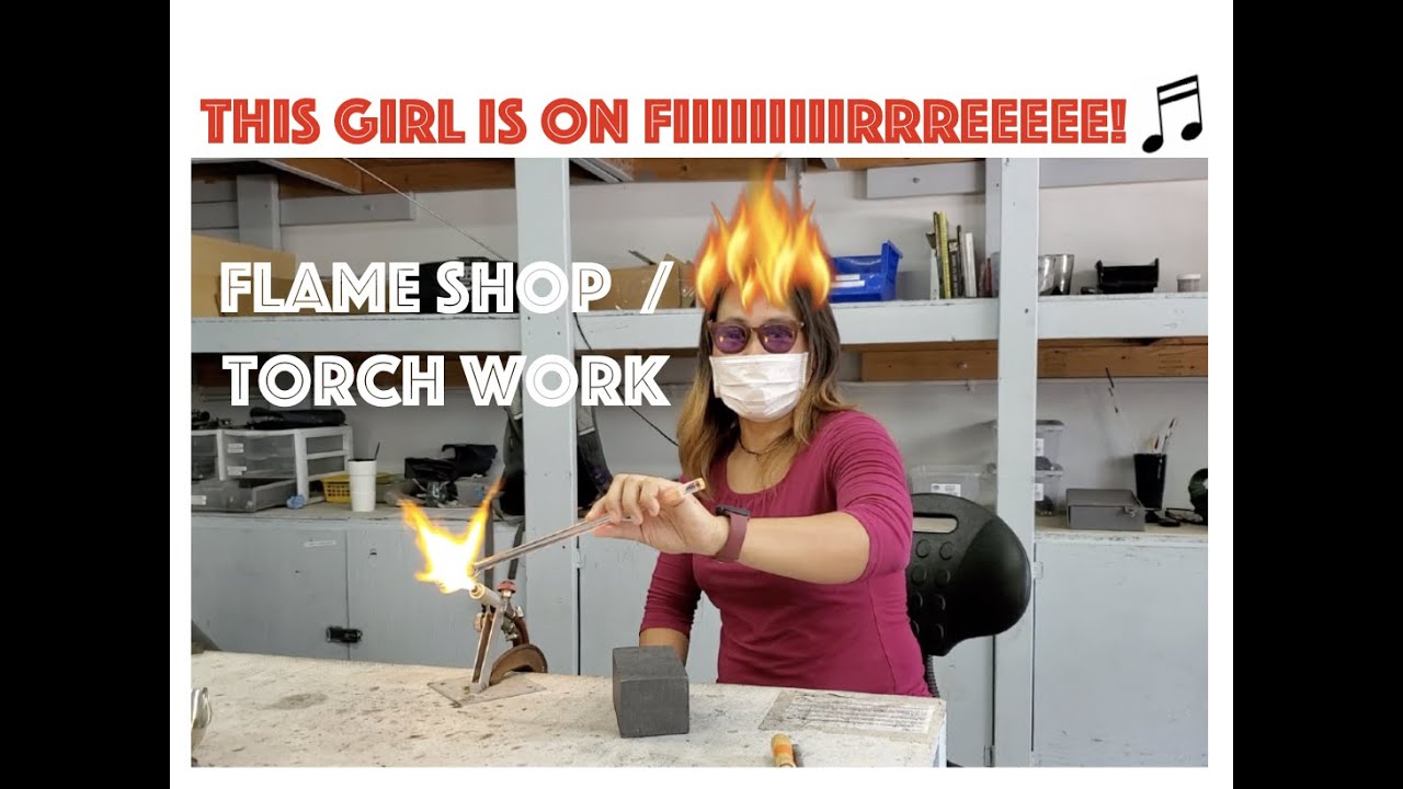 Life of Thuy - Flame Shop / Torch Work  #flameshop #torchwork #hotshop