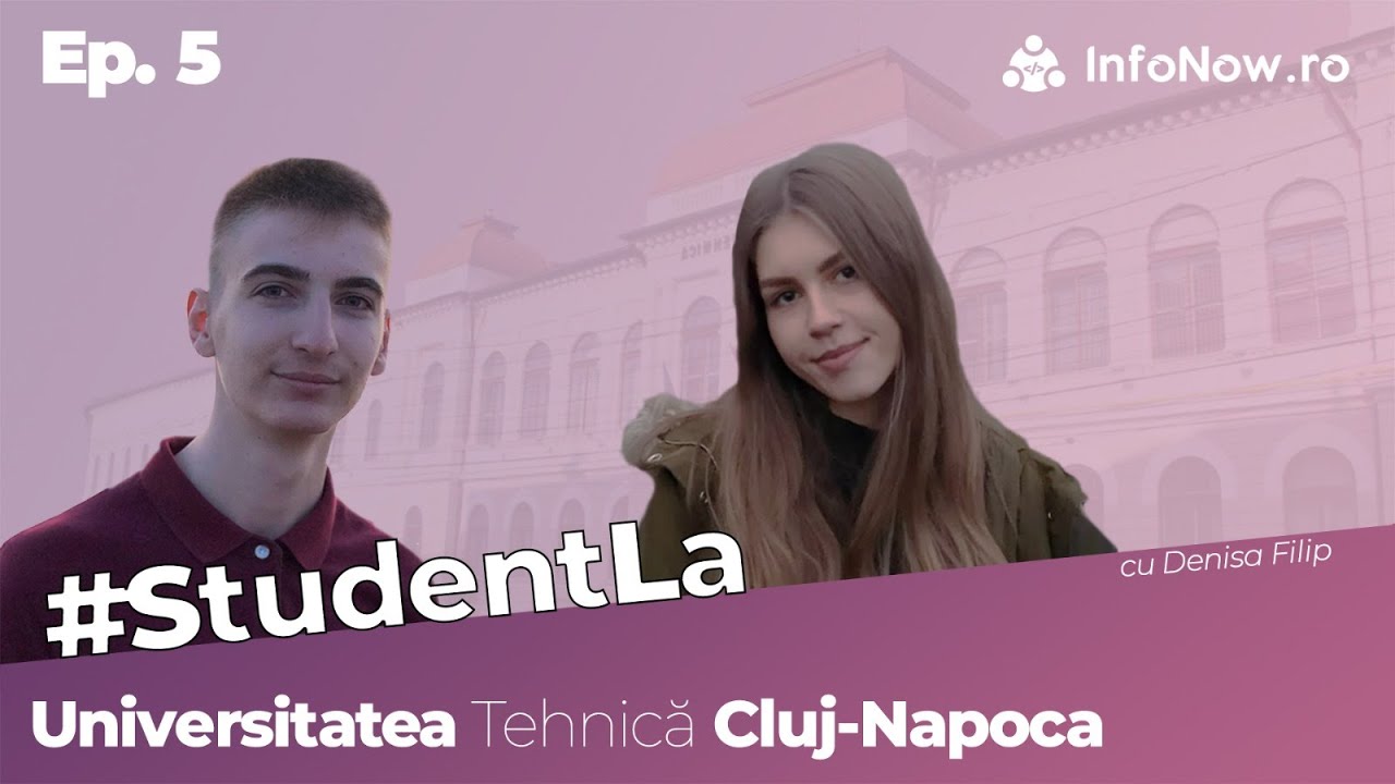 #StudentLa: UTCN - Universitatea Tehnică din Cluj-Napoca
