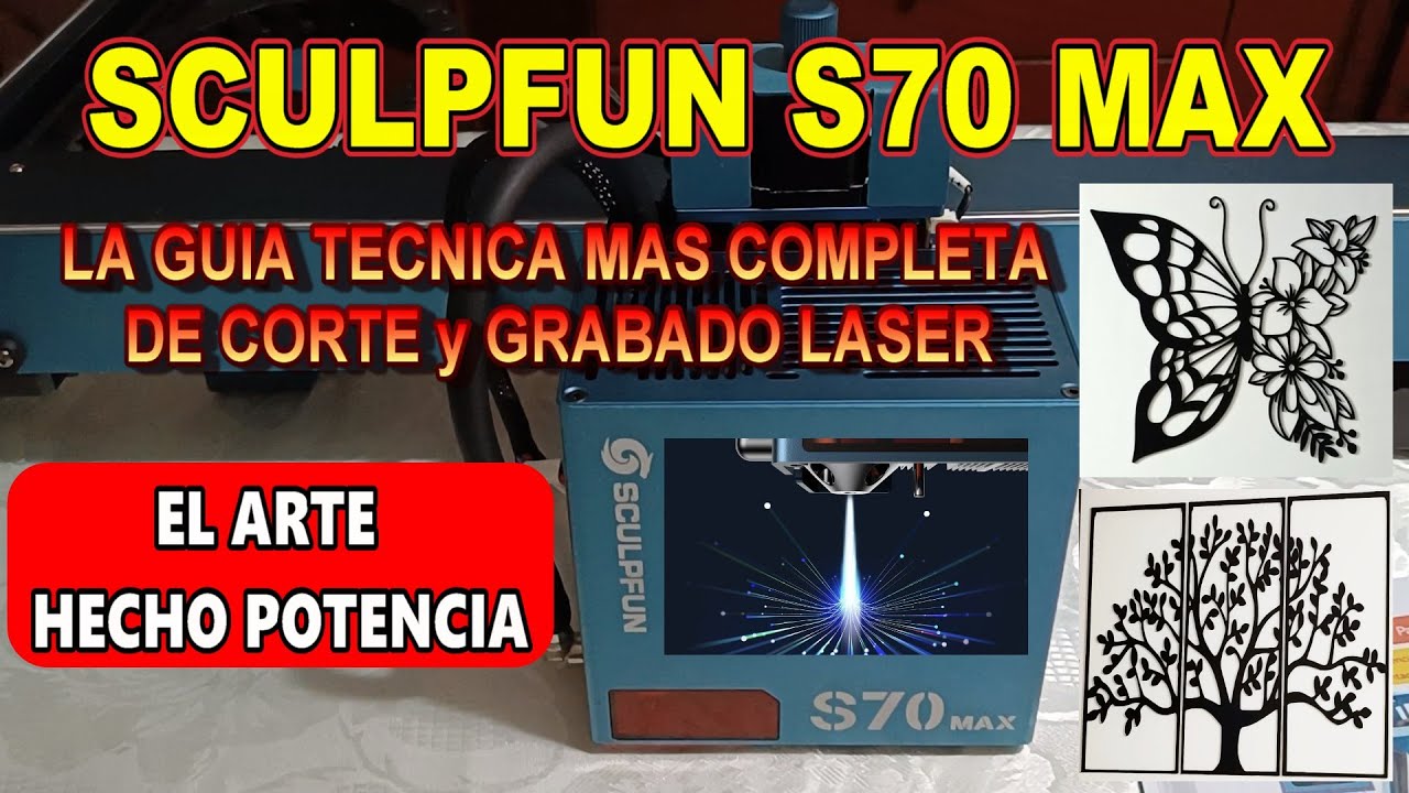 ✅ SCULPFUN S70 MAX - LA GUIA TECNICA MAS COMPLETA NUNCA ANTES VISTA EN ESPAÑOL CON SUBTITULOS
