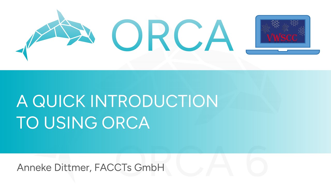 A Quick Introduction to Using ORCA