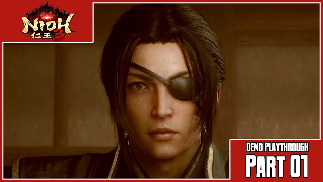 Nioh 3 | Demo Playthrough | Part 1: Ceremony, The Fall of Edo Castle & The Battle of Hitoko Slope