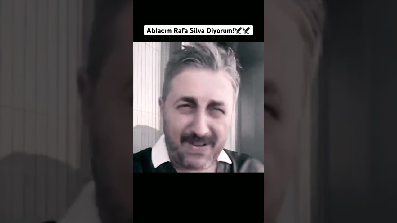 Ablacım Rafa Silva Diyorum! 