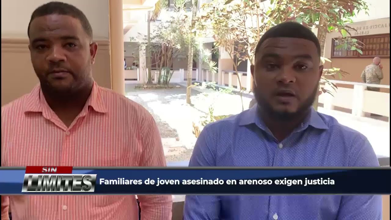 Familiares de joven asesinado en arenoso exigen justicia