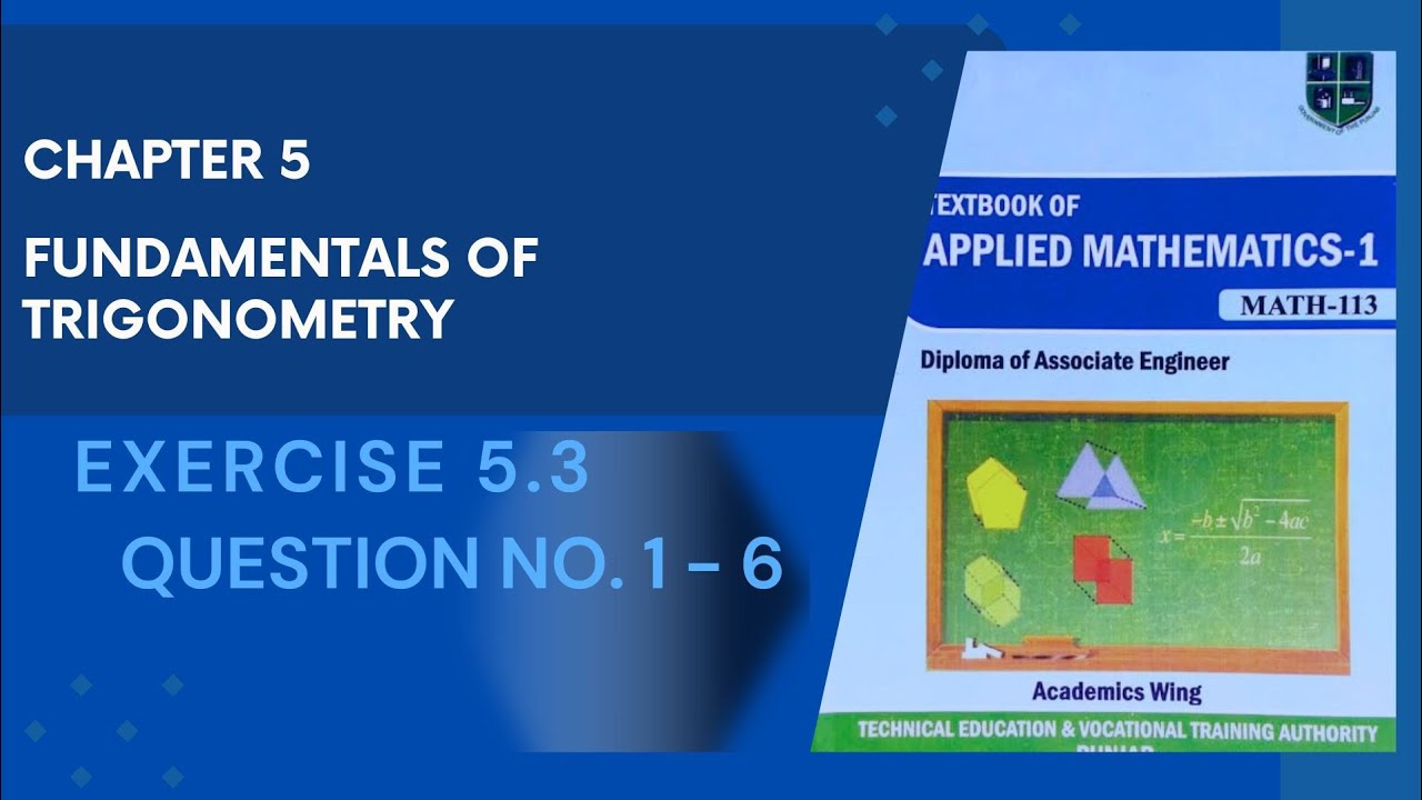 Class 11 Applied Math| Chapter 5 trigonometry| Exercise 5.3 Solutions| Diploma of Associate Engineer
