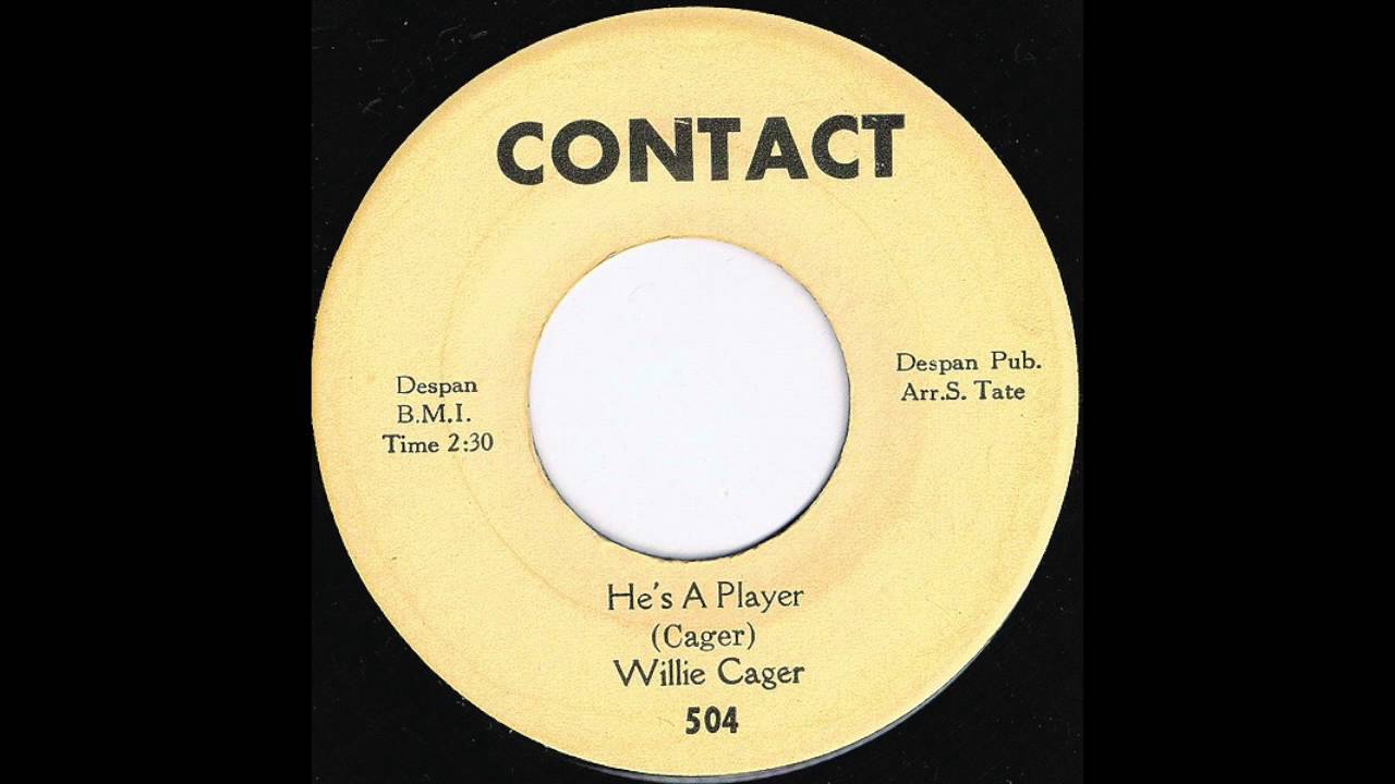 Willie Cager - He's A Player