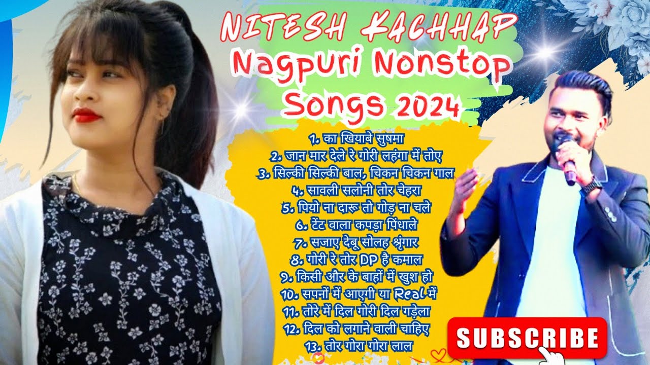 Latest Nagpuri Nonstop 2024 || Singer - NITESH kACHHAP || Nagpuri Song Collection