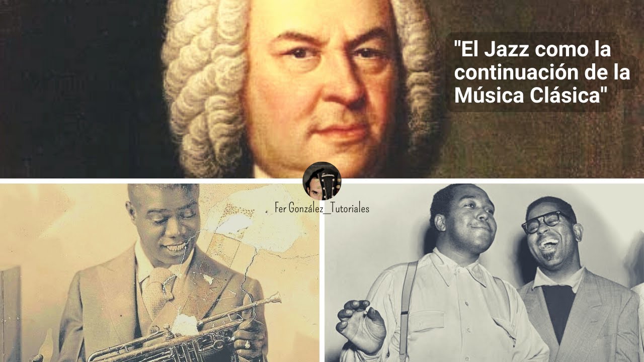 El Jazz como la continuación de la Música Clásica  #fergonzalezmusic