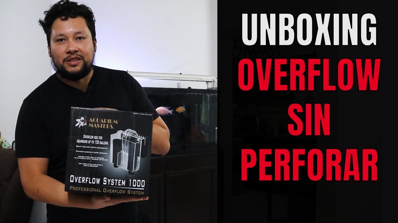 ¿No Quieres Perforar Tu Acuario? | Unboxing Overflow Aquarium Masters