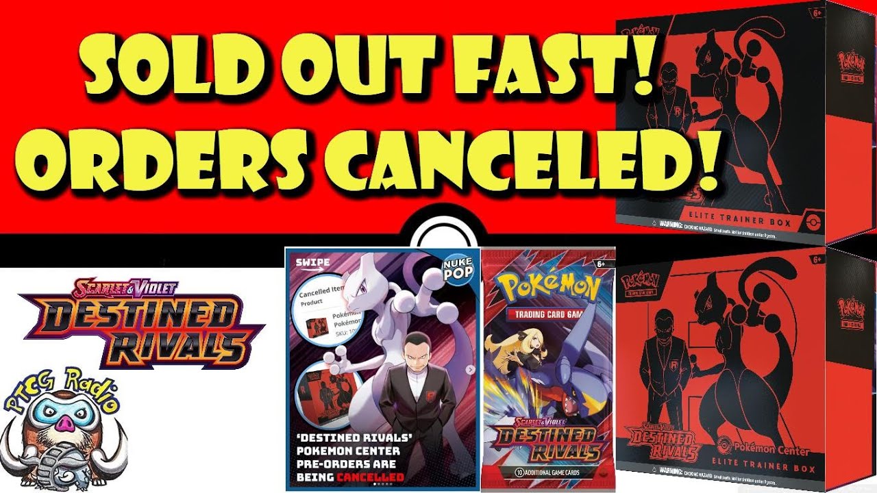 Destined Rivals ETBs Sold Out Fast! Orders Canceled!? There IS Good News! (Pokemon TCG News)