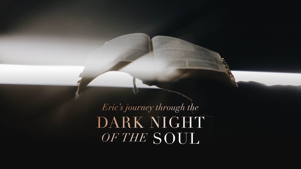 Eric Ludy's Journey Through The Dark Night of The Soul
