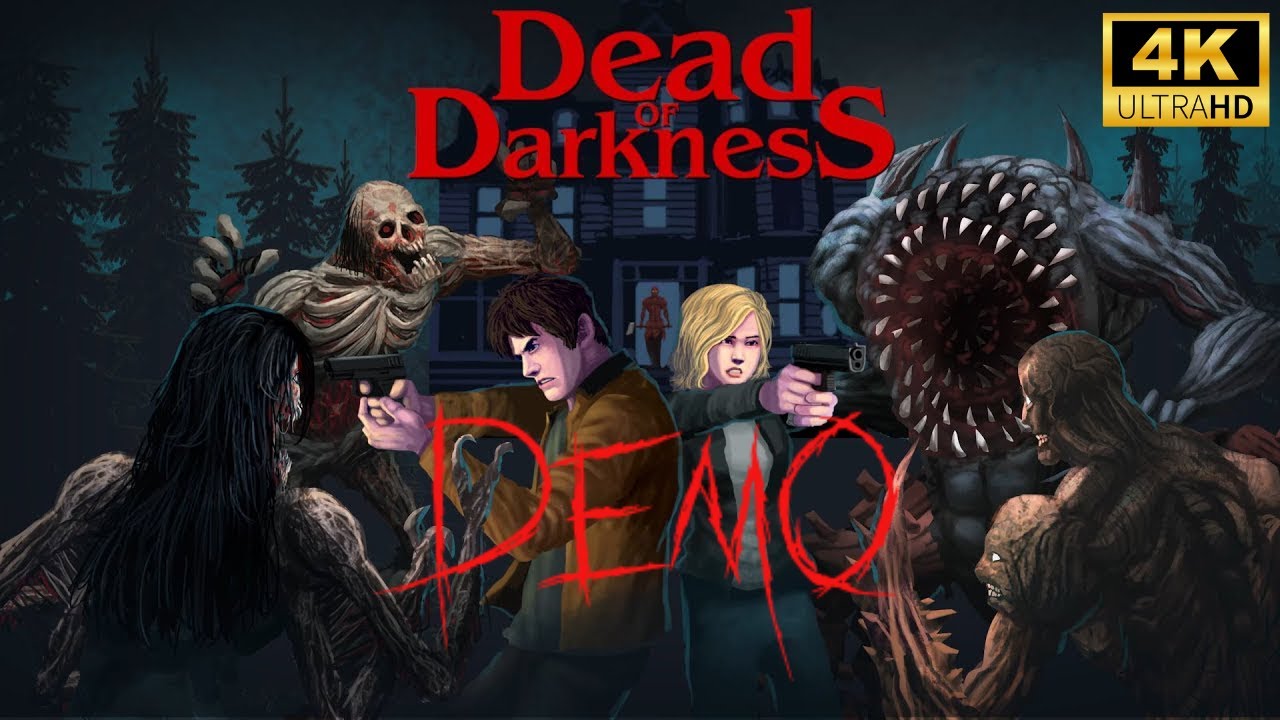 Dead Of Darkness Demo [4K 60FPS] - No Commentary