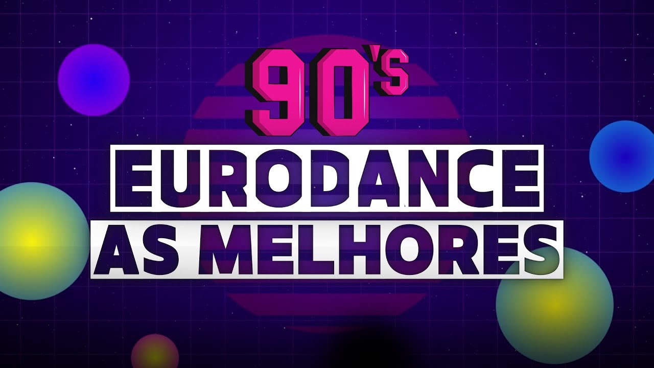 EURODANCE ANOS 90 🔊 🔥 SÓ AS MELHORES 🔥