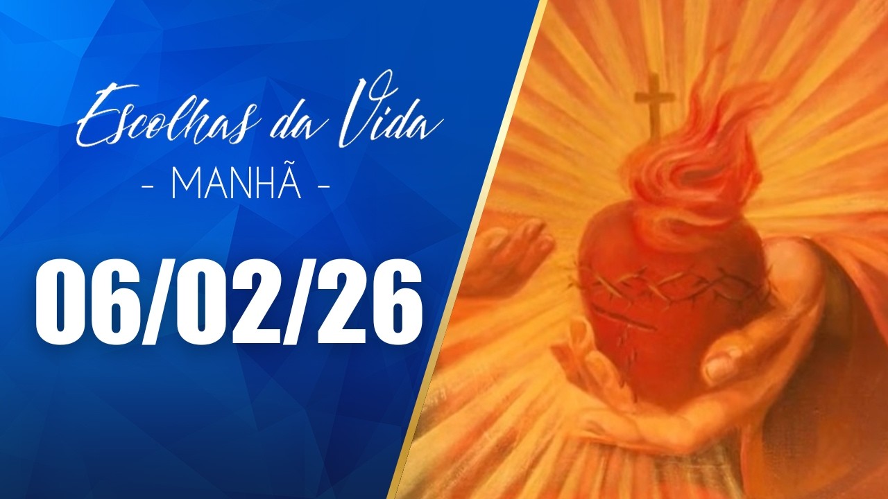 Escolhas Da Vida - Matutino | 06/02/26 | Dalcides Biscalquin