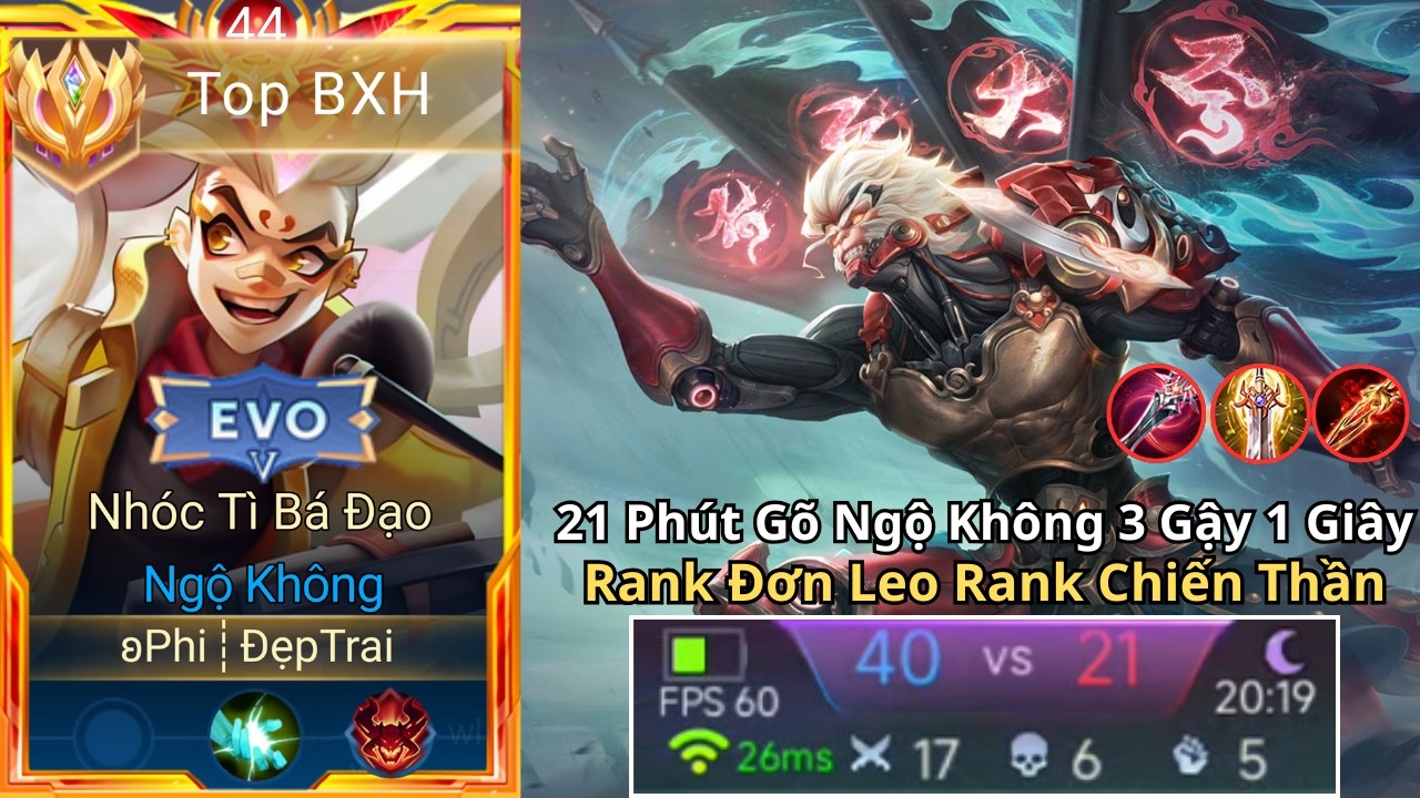 21 Phút Gõ Ngộ Không 3 Gậy 1 Giây Siêu Ảo Bán Hành Rank ĐCT 2x Leo Rank Chiến Thần Top 1 Ngộ Không